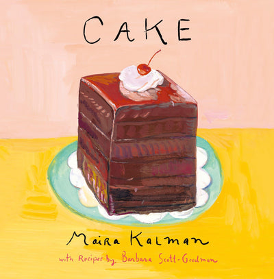 Cake: A Cookbook