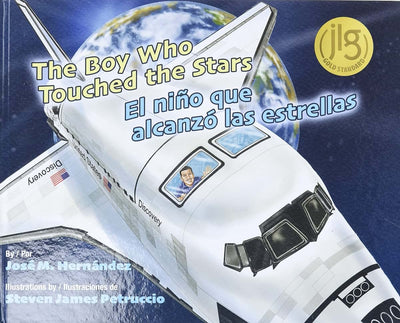 The Boy Who Touched the Stars / El nio que alcanzó las estrellas (English and Spanish Edition)