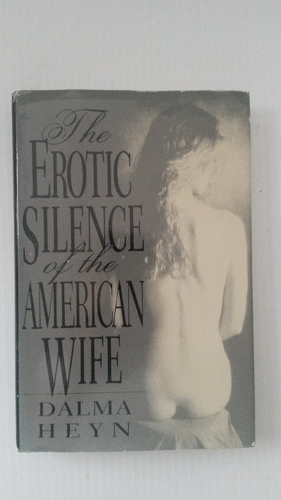 The Erotic Silence of the American Wife