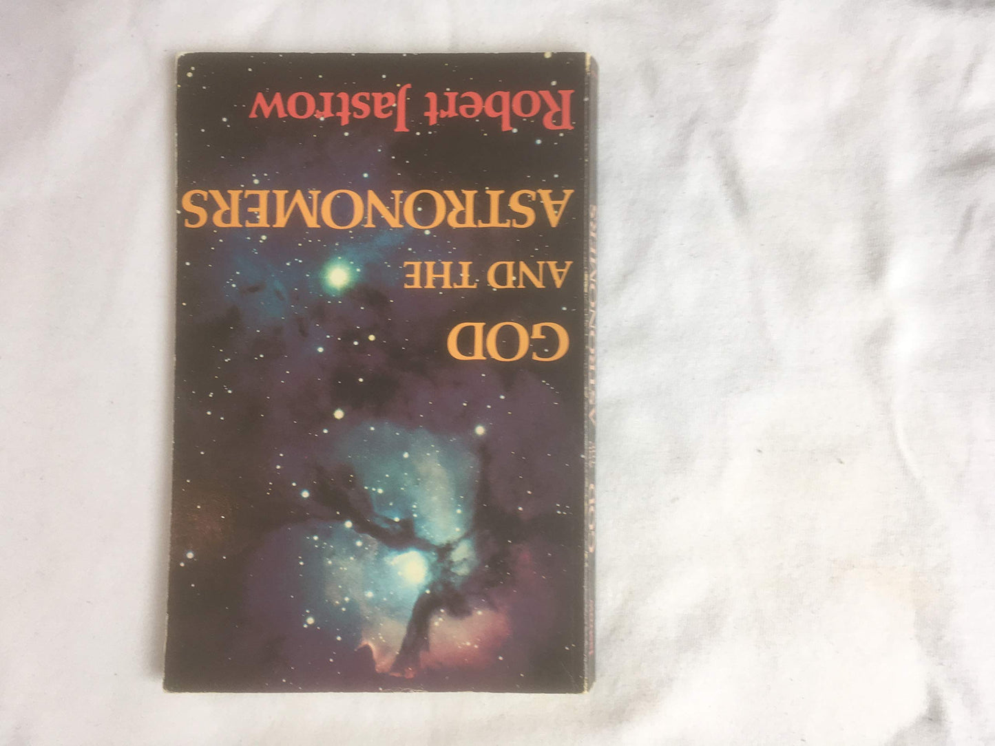 God and the Astronomers by Jastrow, Robert