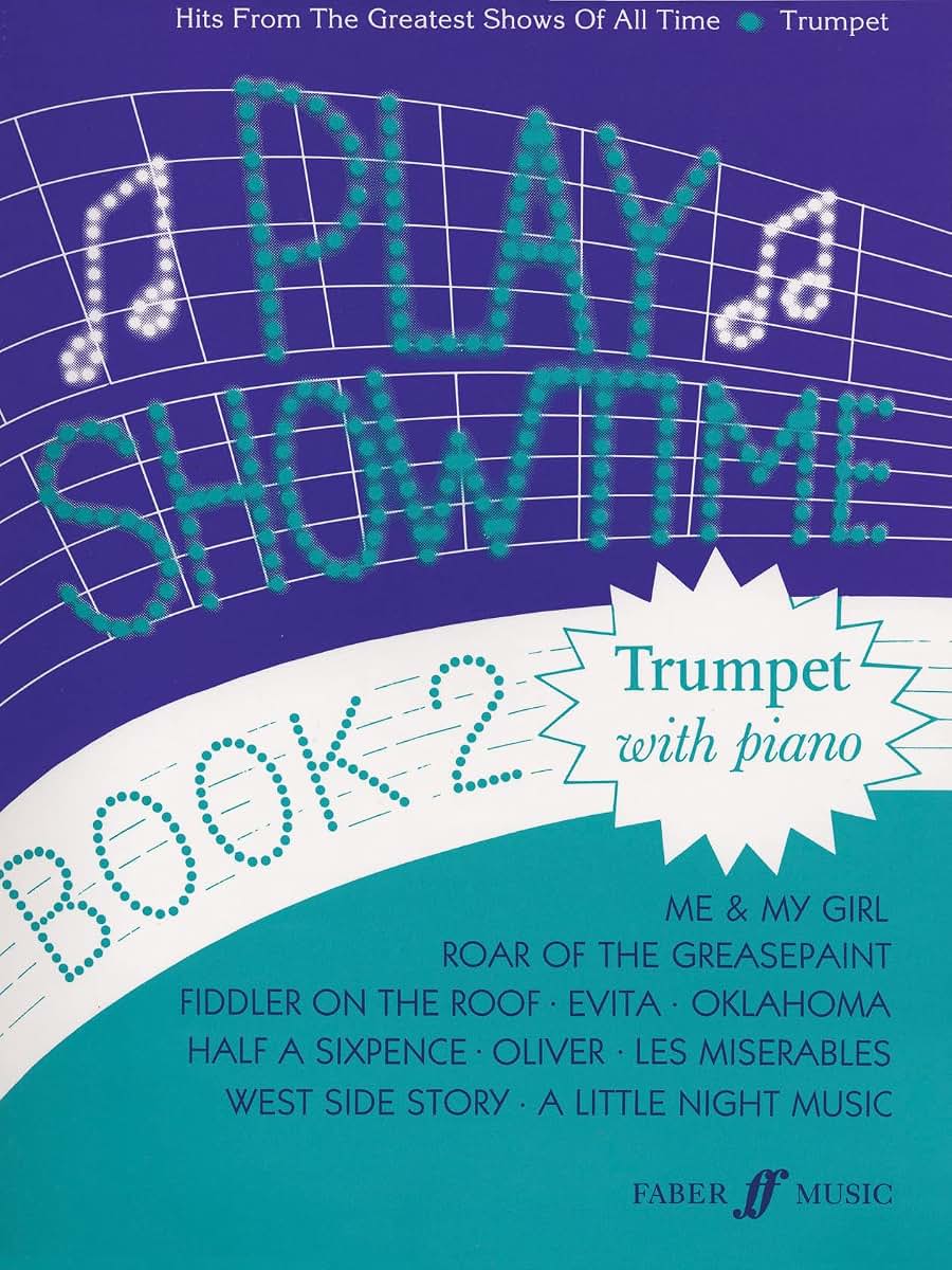 Play Showtime for Trumpet, Bk 2: Hits from the Greatest Shows of All Time (Faber Edition: Play Showtime, Bk 2)
