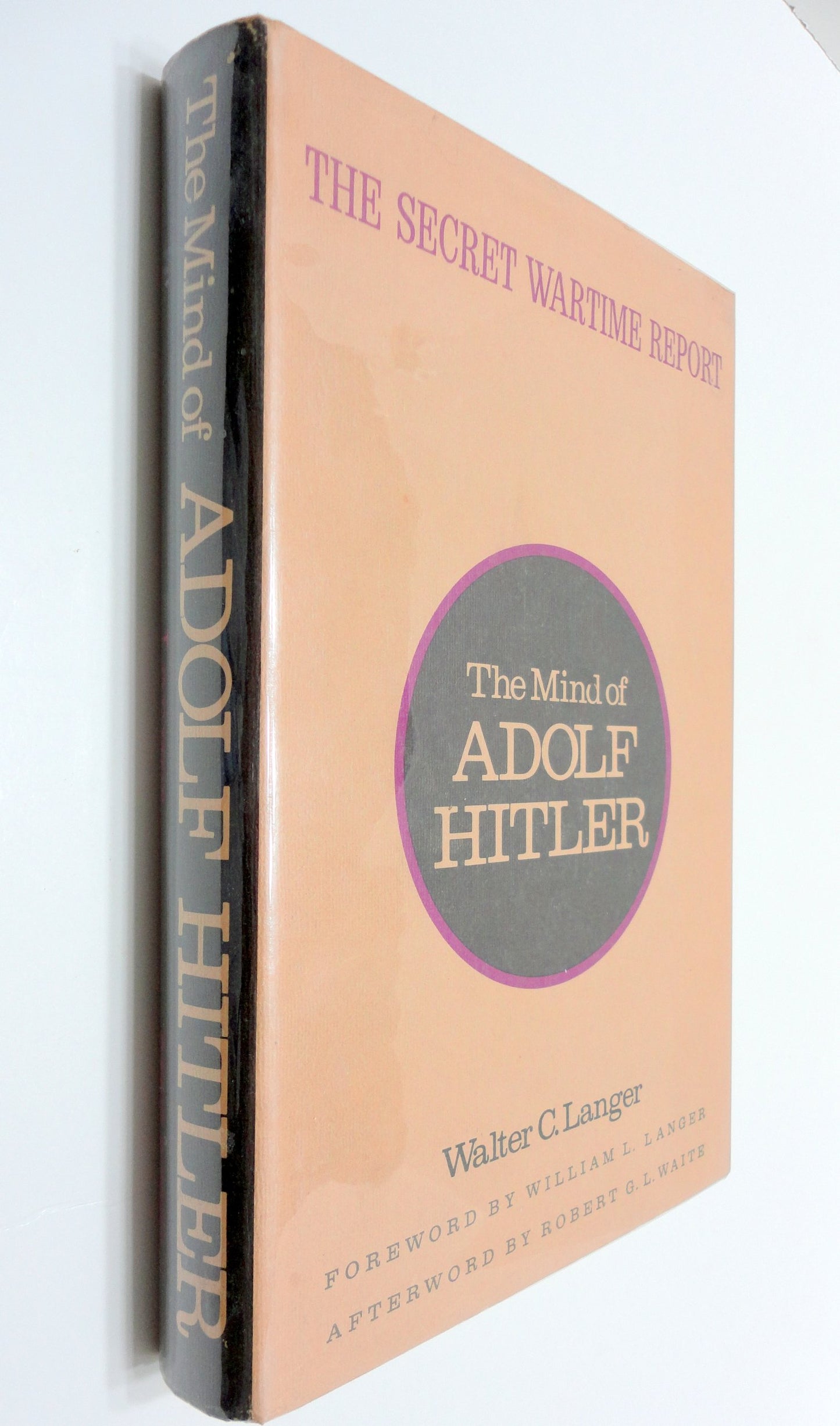 Mind Of Adolf Hitler by Walter C. Langer
