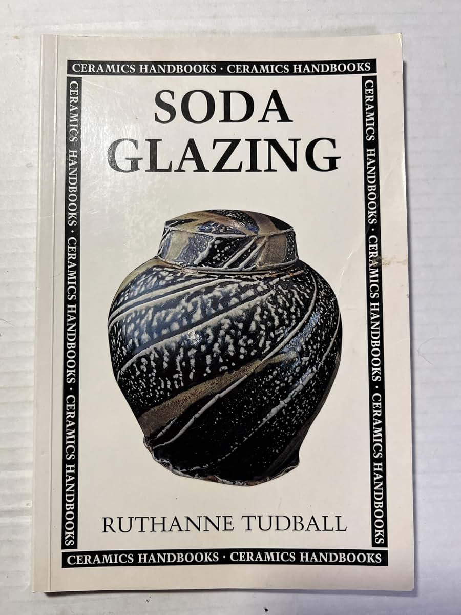Soda Glazing (Ceramics Handbooks)