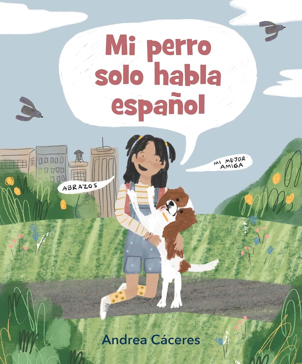 Mi perro solo habla espaol (Spanish Edition)