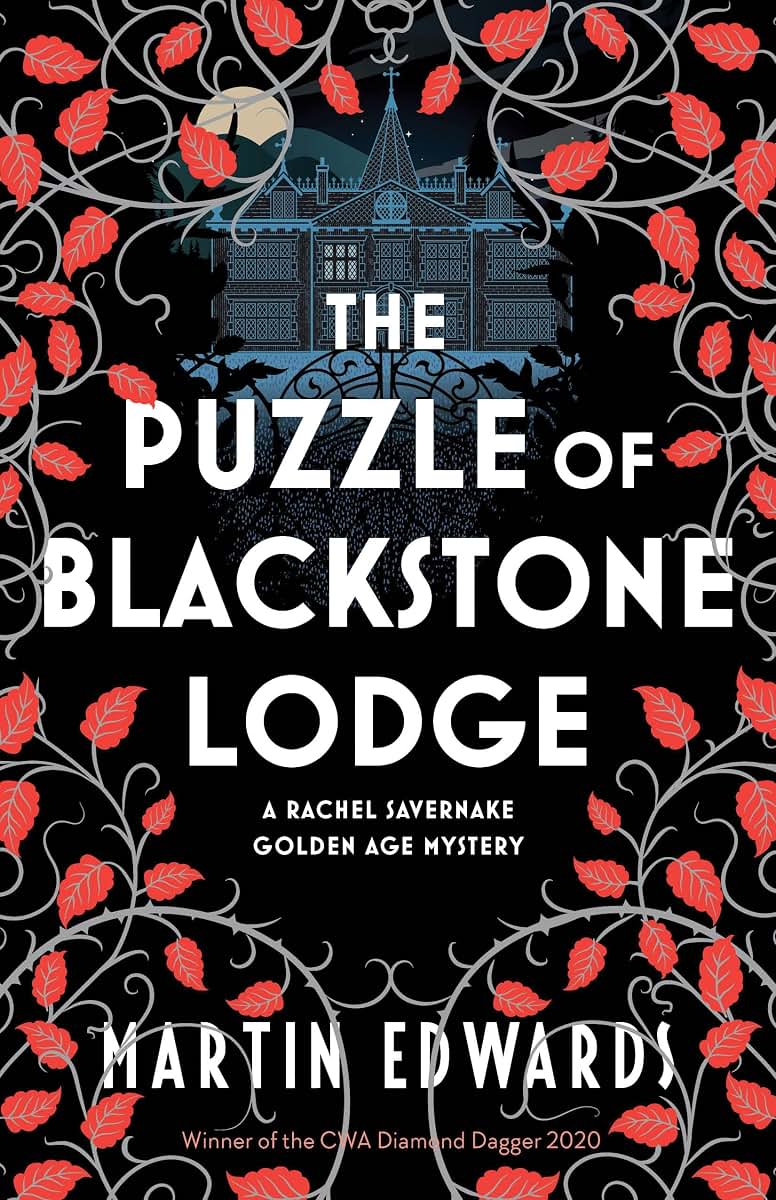 The Puzzle of Blackstone Lodge (Rachel Savernake Golden Age Mysteries, 3)