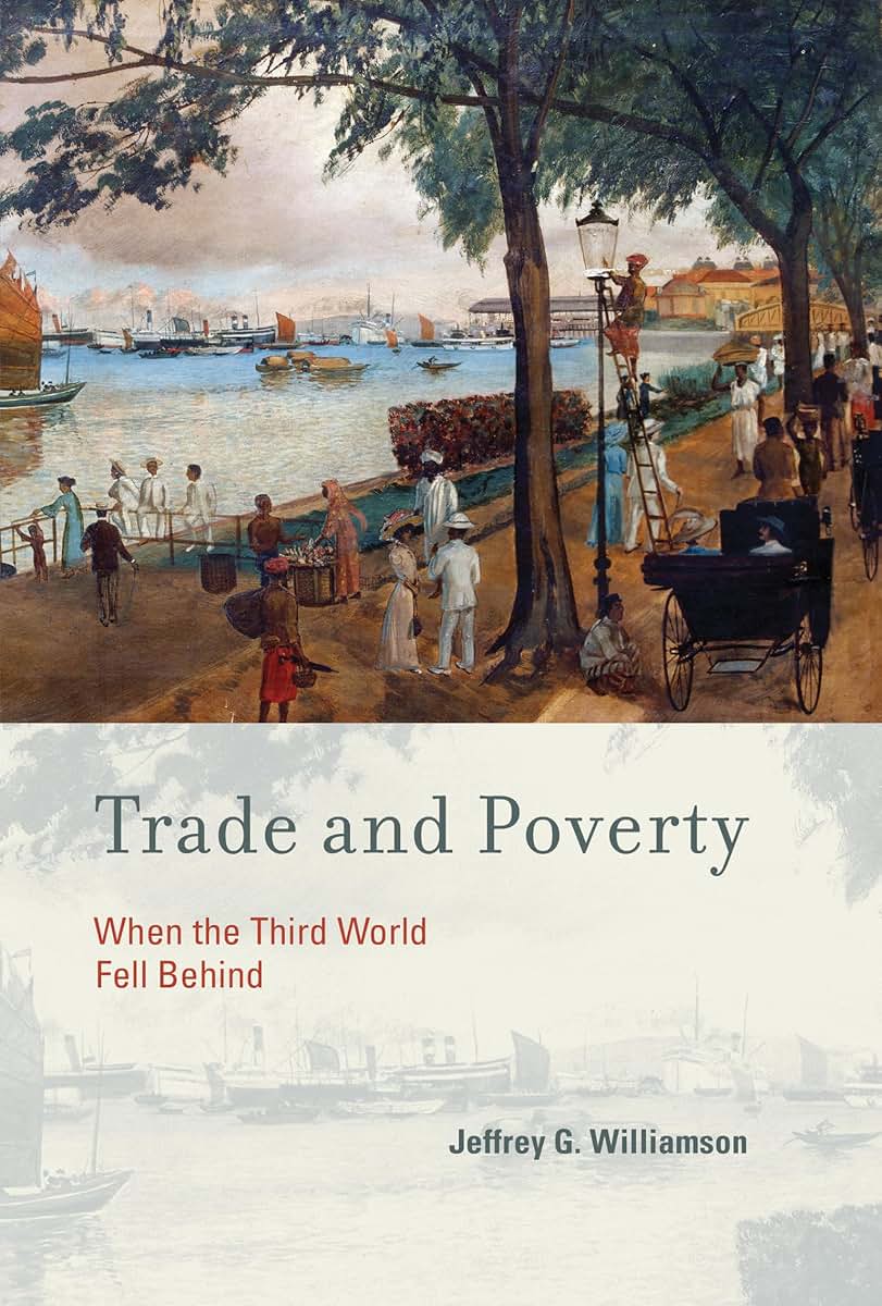 Trade and Poverty: When the Third World Fell Behind by Willi