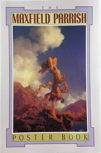 The Maxfield Parrish Poster Book by Gilbert, Alma