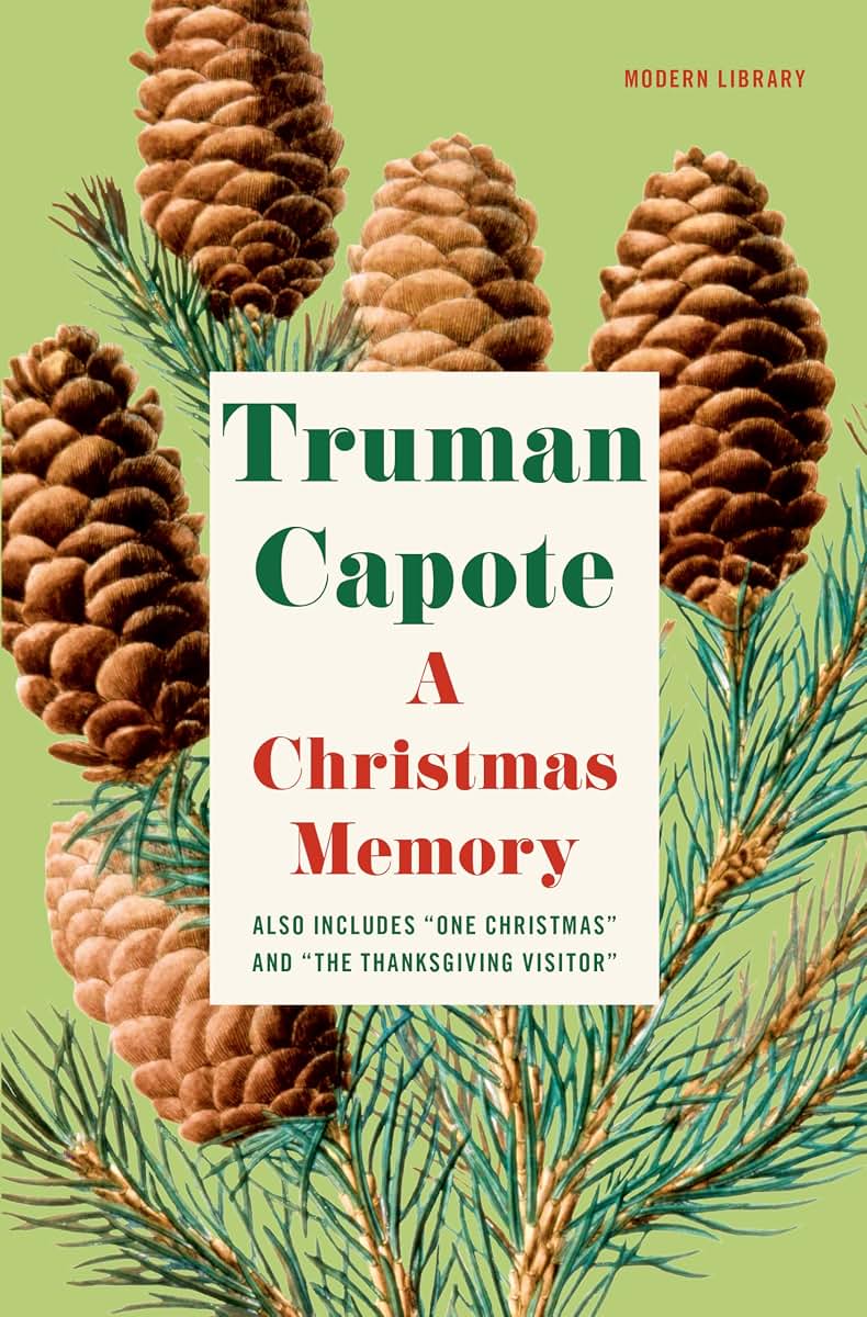 A Christmas Memory: One Christmas, and The Thanksgiving Visi