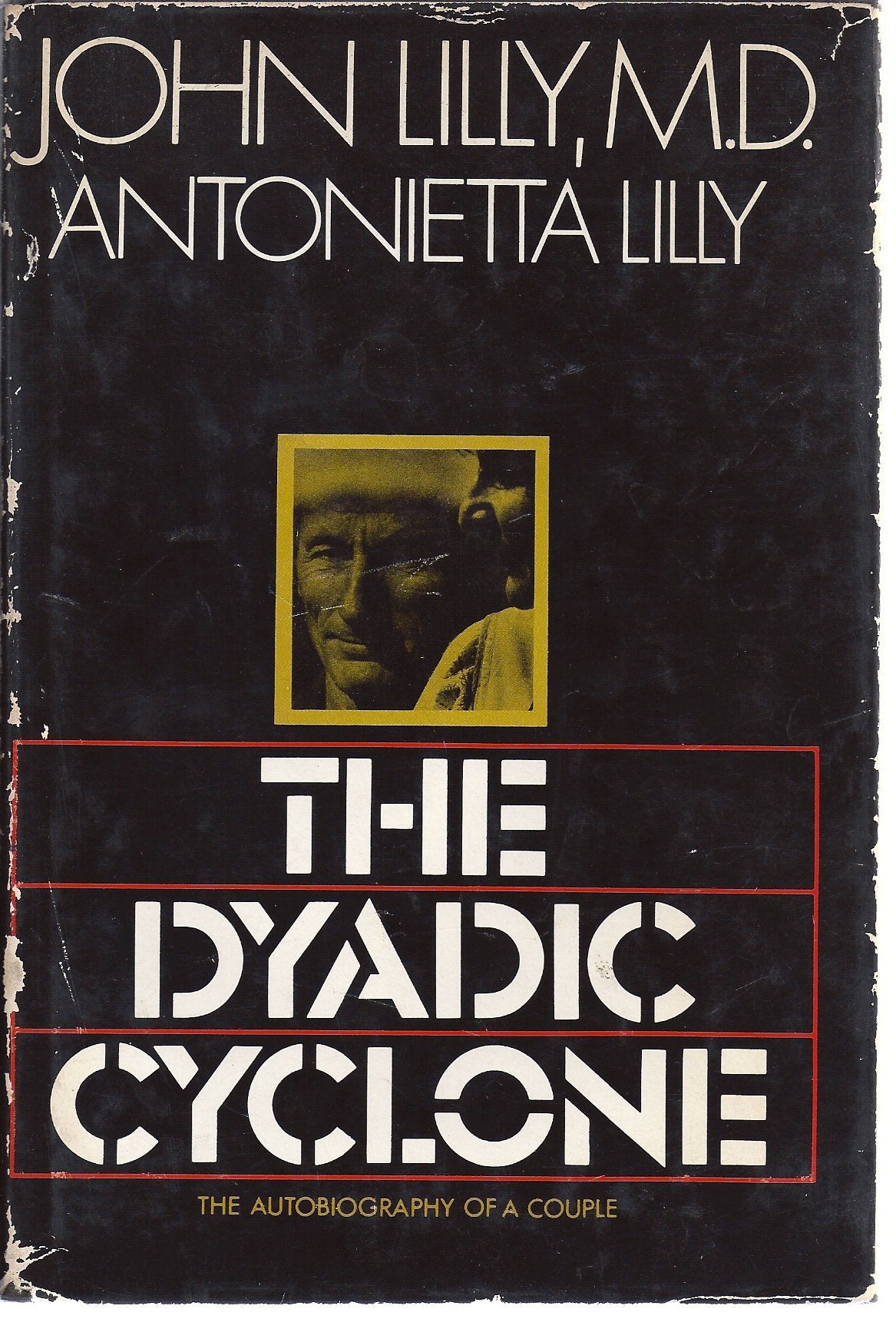 DYADIC CYCLONE by John c. lilly