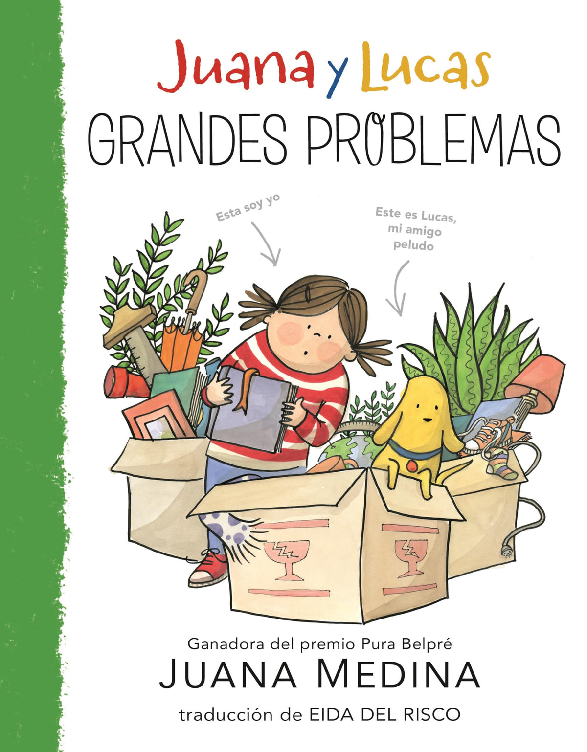 Juana y Lucas: Grandes problemas (Juana and Lucas) (Spanish Edition)