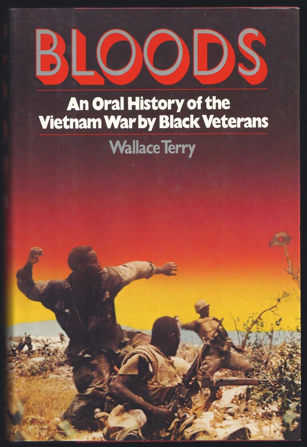 Bloods: An Oral History of the Vietnam War by Black Veterans