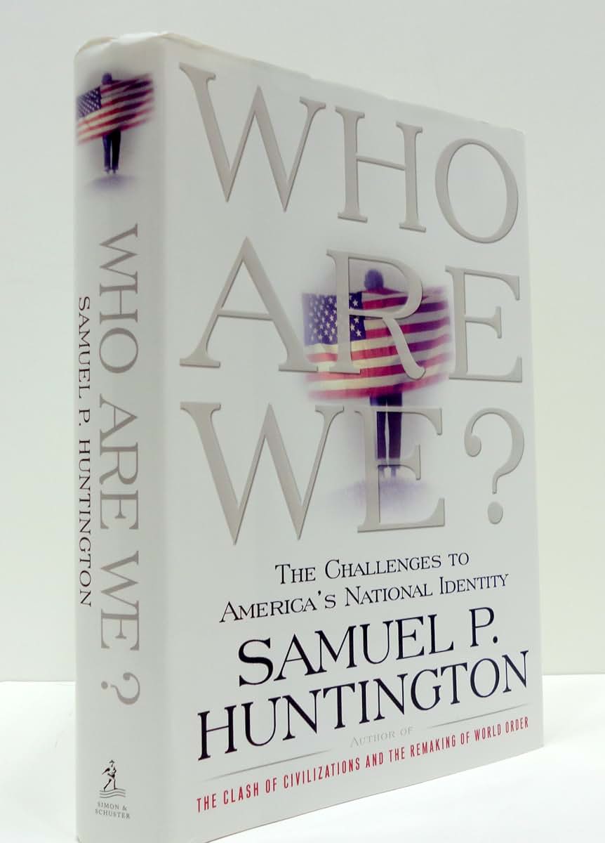 Who Are We: The Challenges to America's National Identity