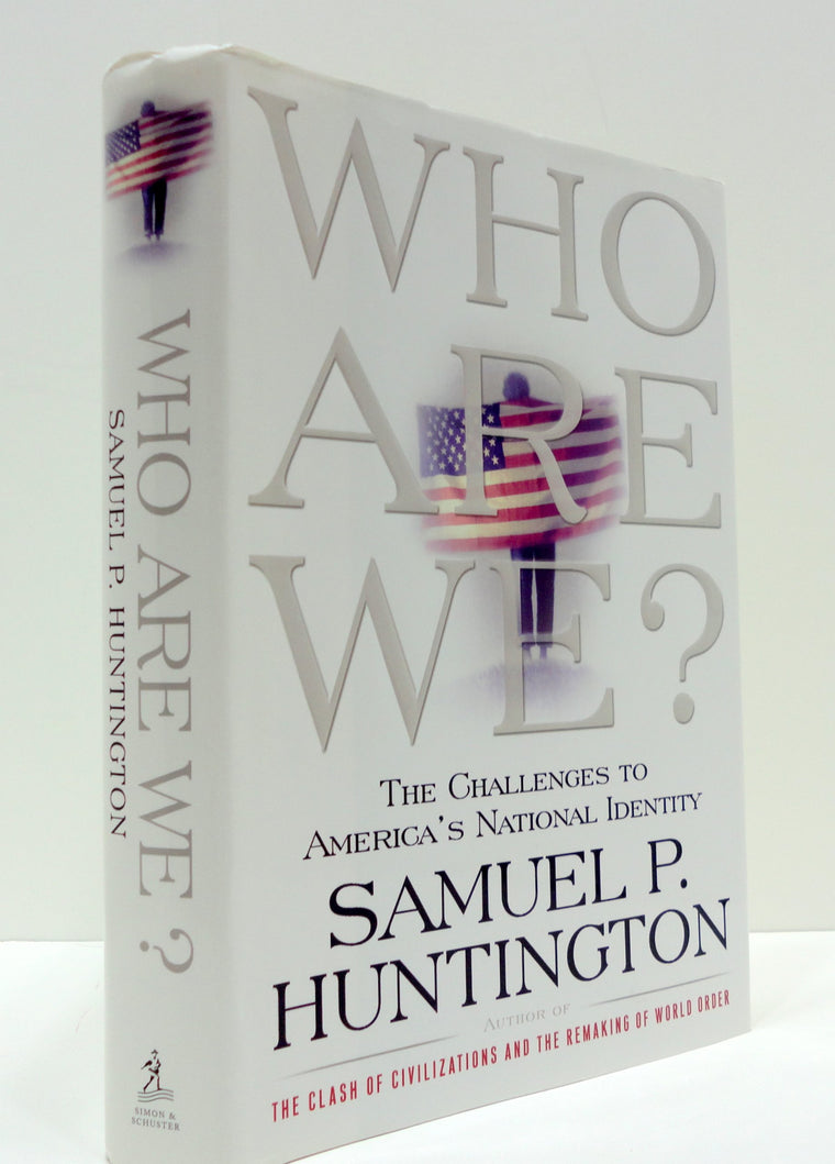 Who Are We: The Challenges to America's National Identity — back cover