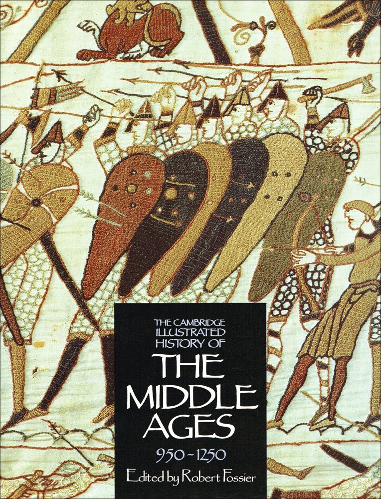 The Cambridge Illustrated History of the Middle Ages, Volume 2, 950-1250 AD
