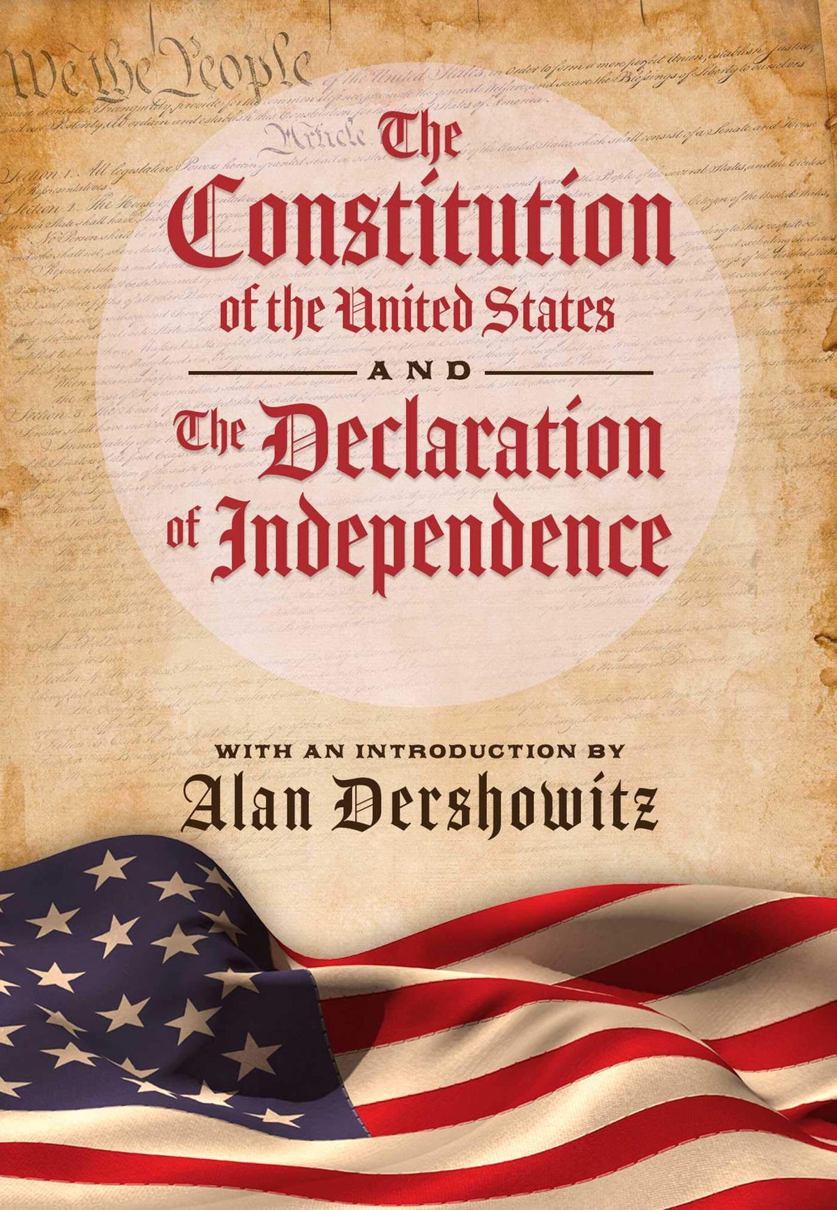 Constitution of the United States and The Declaration of Independence