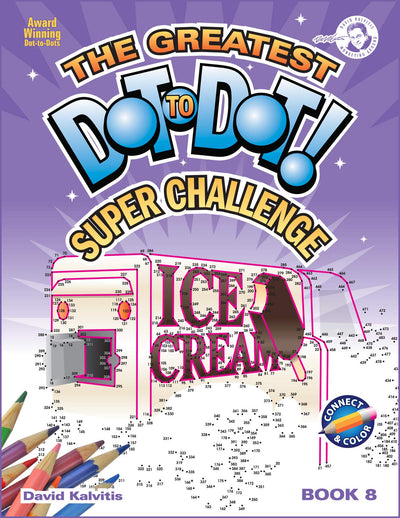 Greatest Dot-to-Dot Super Challenge (Book 8) - Activity Book - Extreme Puzzles