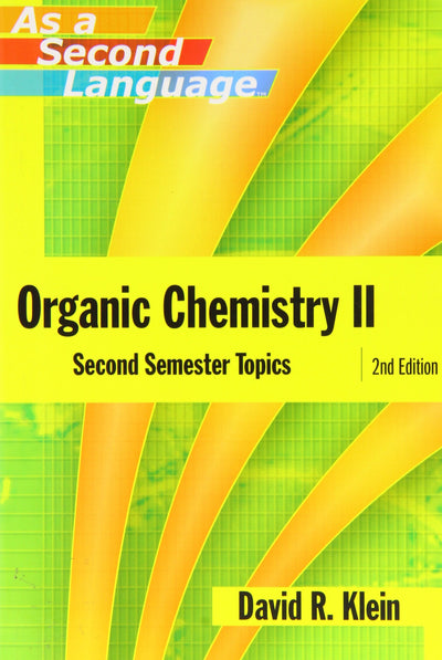 Organic Chemistry II as a Second Language: Second Semester T