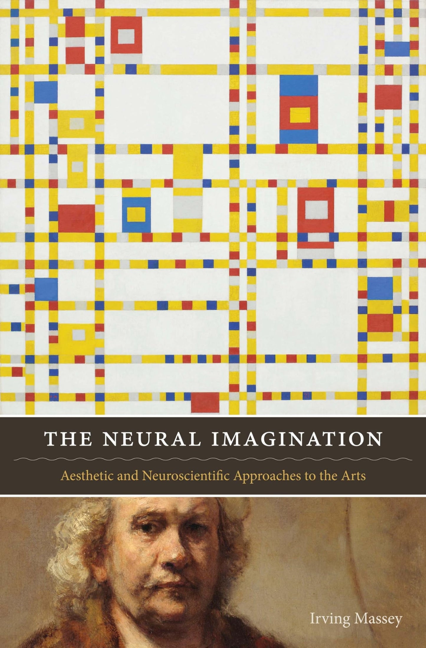 The Neural Imagination: Aesthetic and Neuroscientific Approaches to the Arts (Cognitive Approaches to Literature and Culture Series)