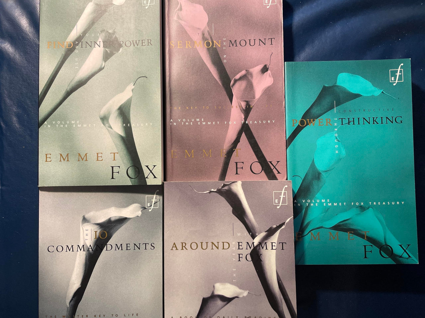 The Emmet Fox Treasury--Five Spiritual Classics: Around the Year With Emmet Fox, Find & Use Your Inner Power, The Ten Commandments, The Sermon on the Mount, Power Through Constructive Thinking