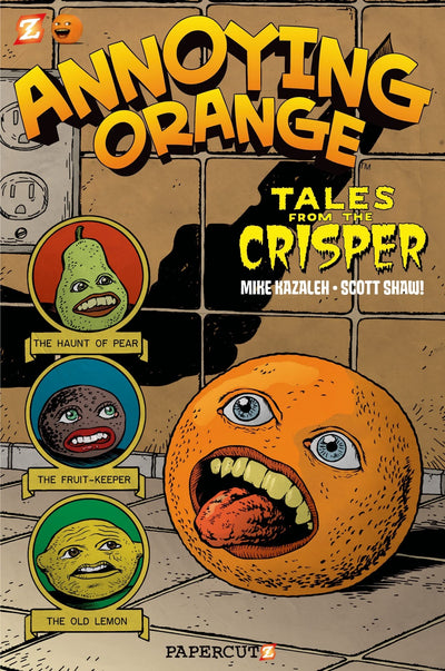 Annoying Orange #4: Tales from the Crisper (Annoying Orange