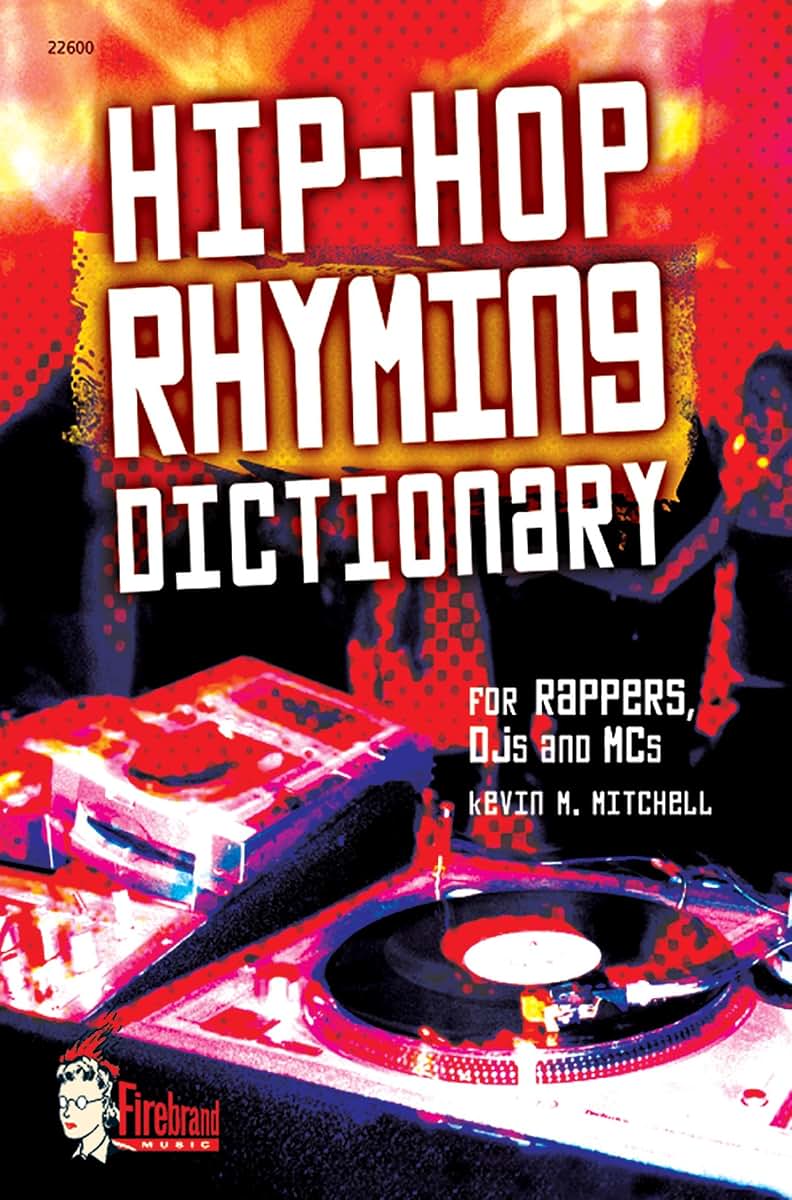 Hip-Hop Rhyming Dictionary by Mitchell, Kevin M.