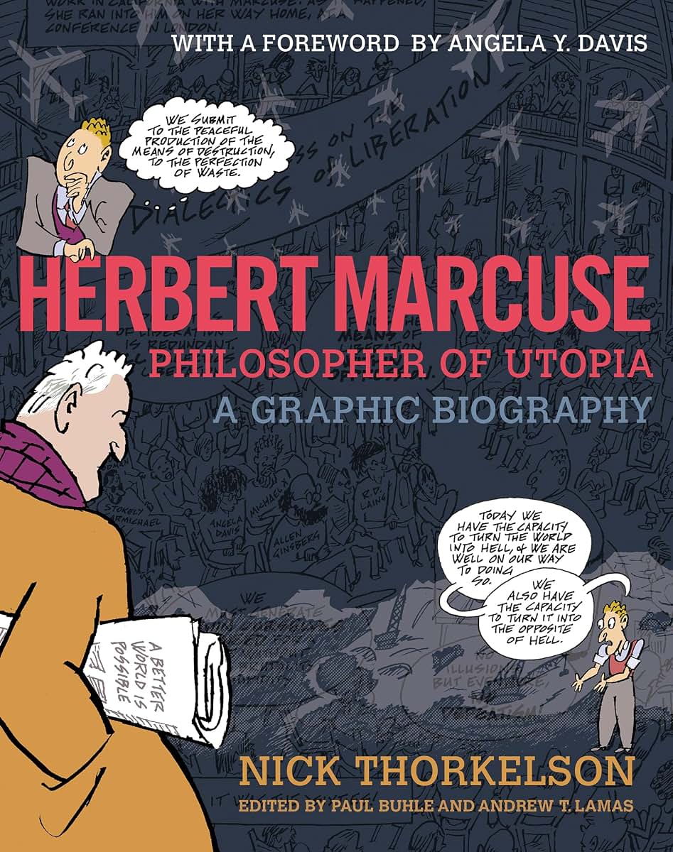 Herbert Marcuse, Philosopher of Utopia: A Graphic Biography