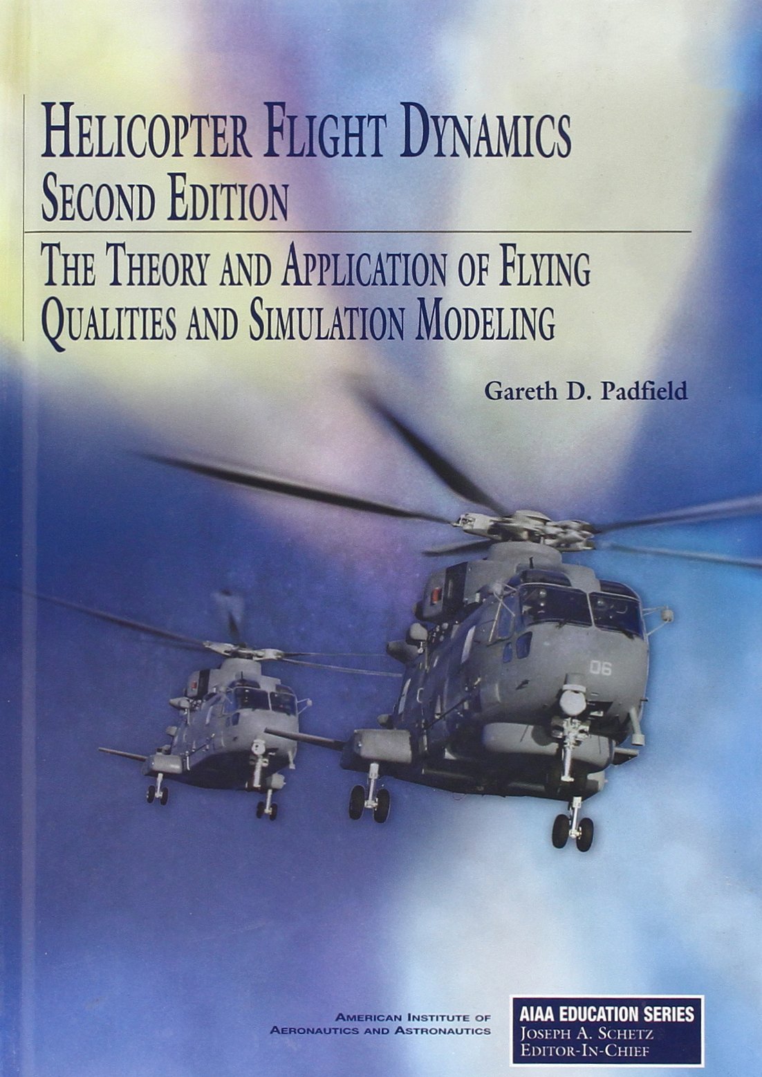 Helicopter Flight Dynamics (AIAA Education)