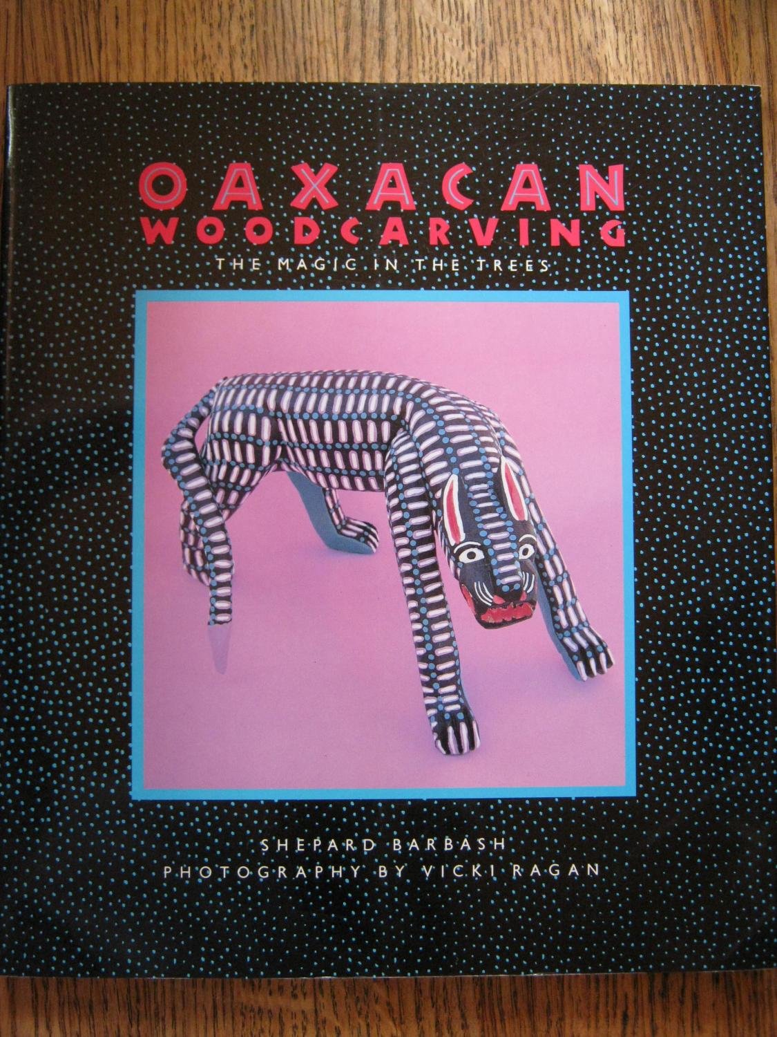 Oaxacan Woodcarving: The Magic in the Trees