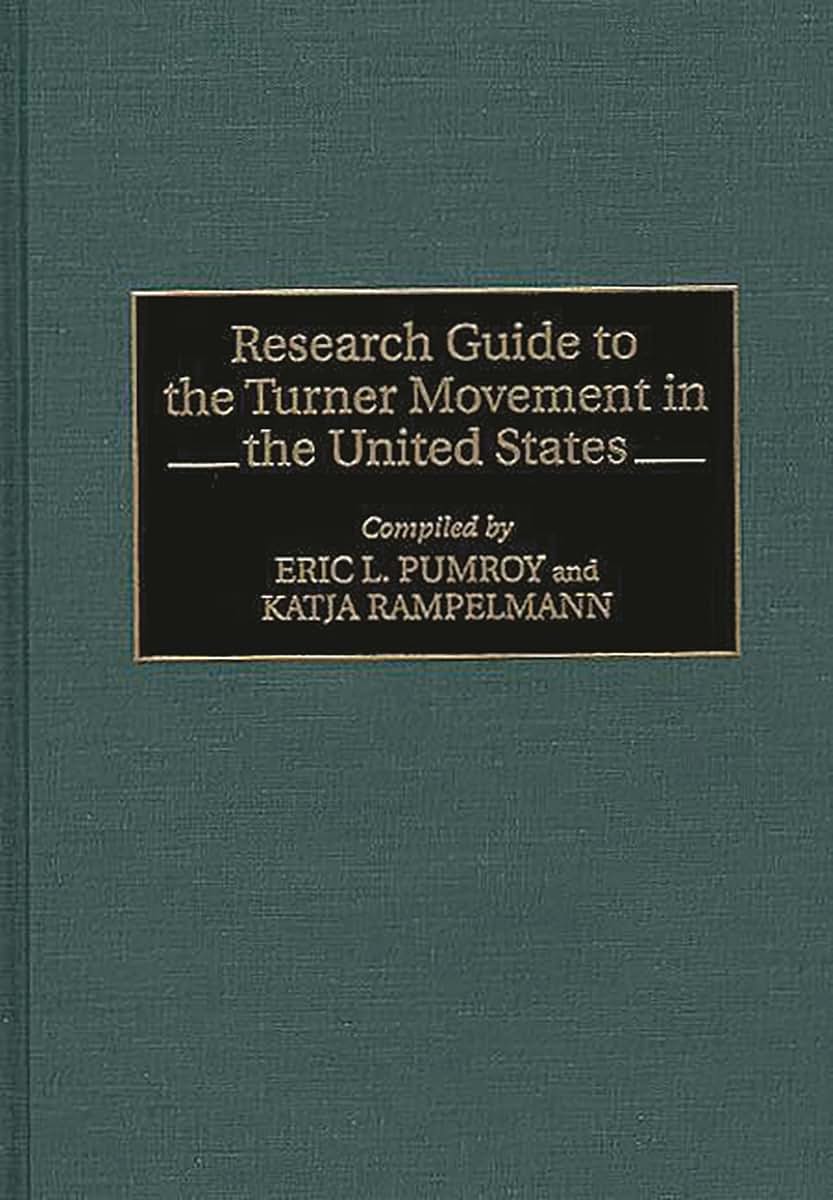 Research Guide to the Turner Movement in the United States (Bibliographies and Indexes in American History)