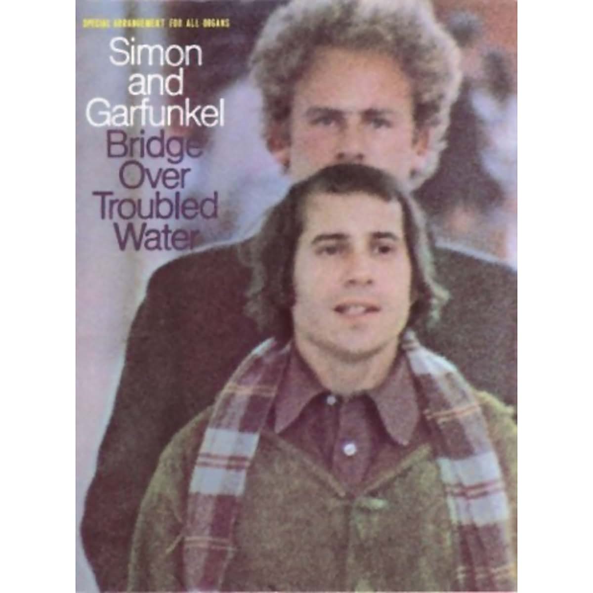 Simon and Garfunkel: Bridge over Troubled Water (Paul Simon & Art Garfunkel) (Paul Simon/Simon & Garfunkel)