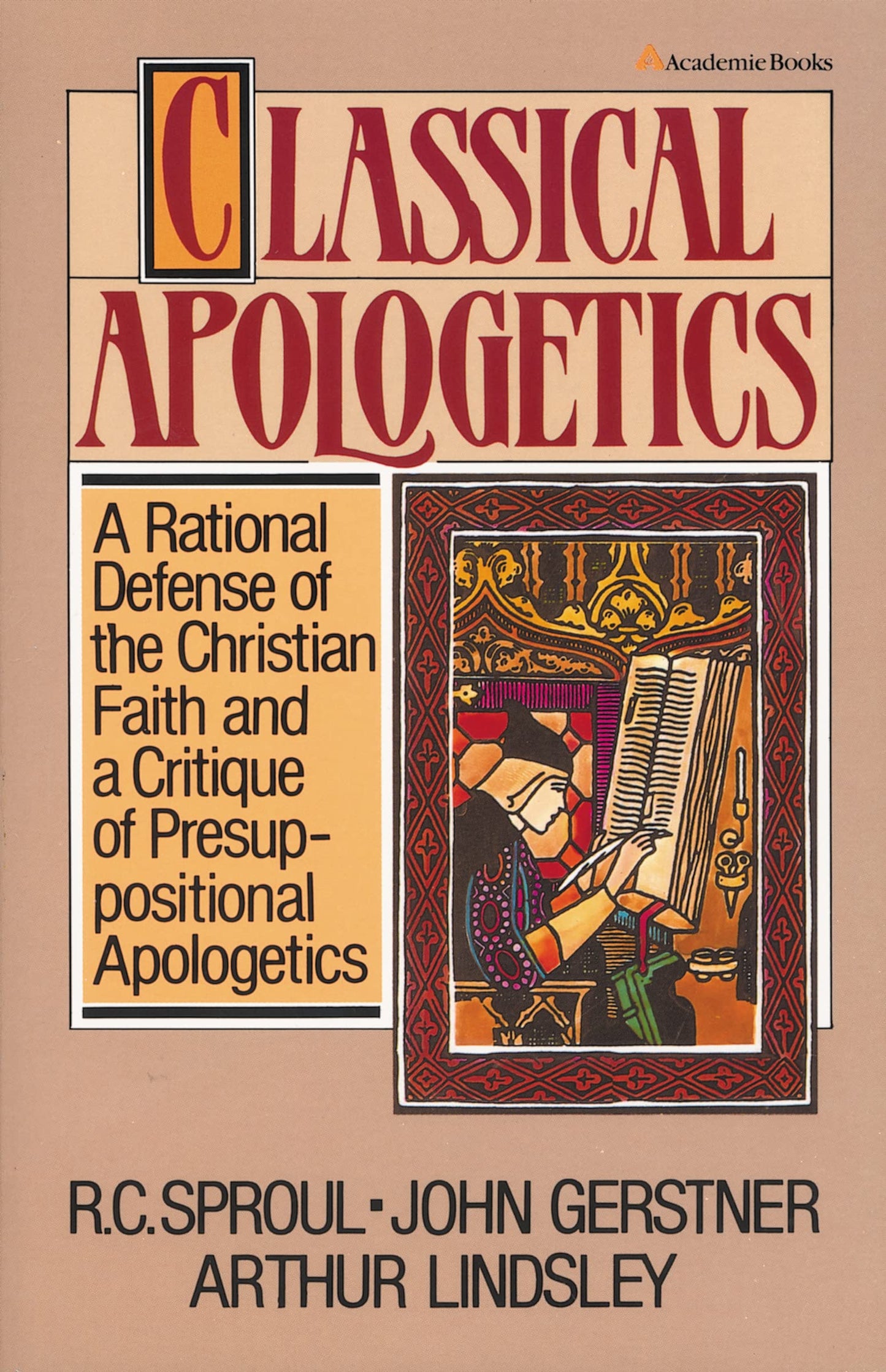 Classical Apologetics by Gerstner, John H.