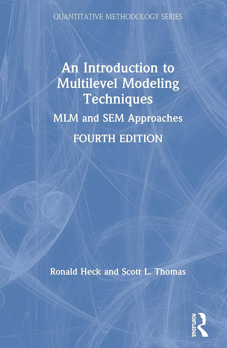 An Introduction to Multilevel Modeling Techniques (Quantitative Methodology Series)