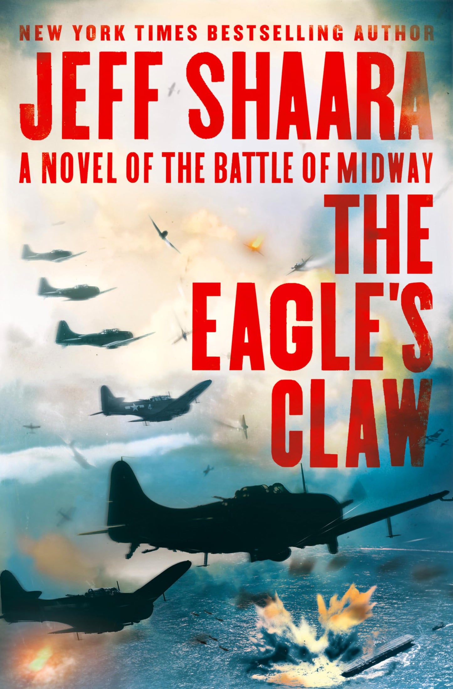The Eagle's Claw: A Novel of the Battle of Midway by Shaara,