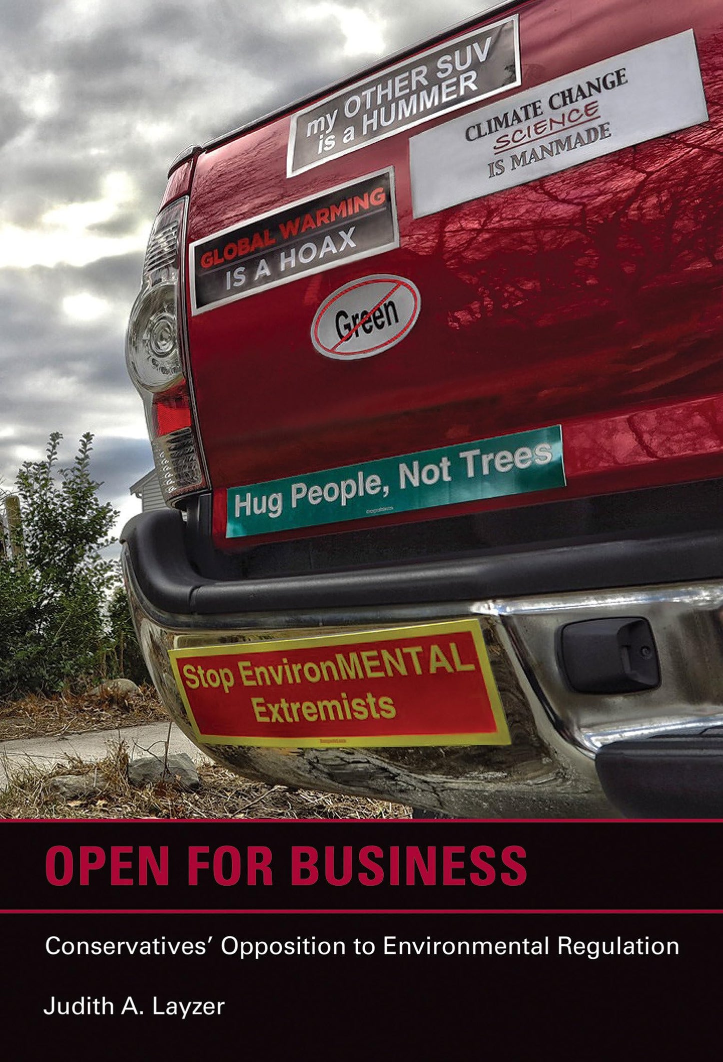 Open for Business: Conservatives' Opposition to Environmental Regulation (American and Comparative Environmental Policy)
