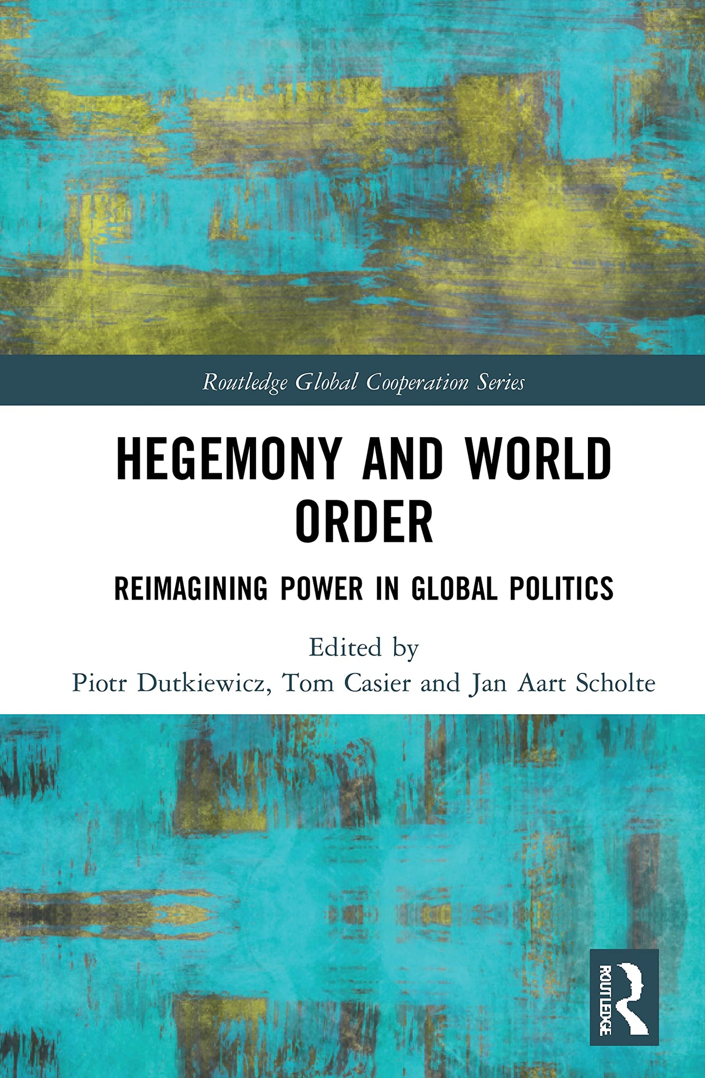 Hegemony and World Order (Routledge Global Cooperation Series)
