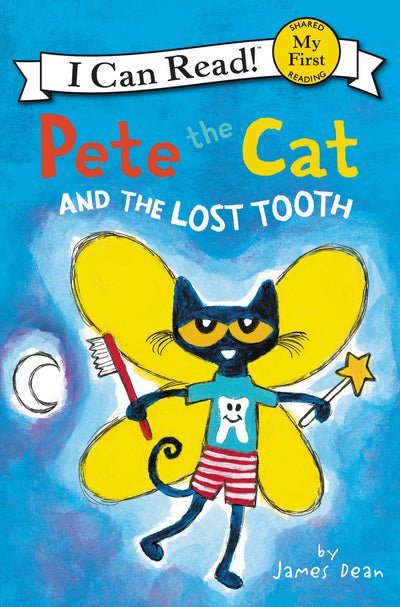 Pete the Cat and the Lost Tooth: A Fun Tooth Fairy Story for Children (Ages 4-8) (My First I Can Read)