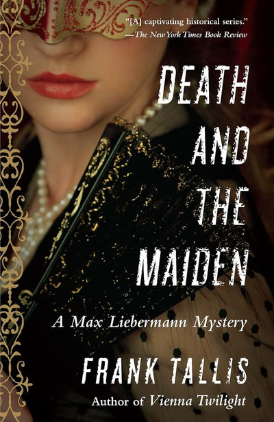 Death and the Maiden: A Max Liebermann Mystery by Tallis, Fr