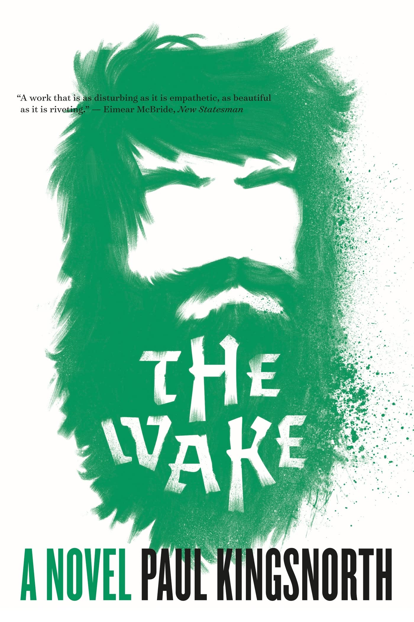 The Wake: A Novel by Paul Kingsnorth
