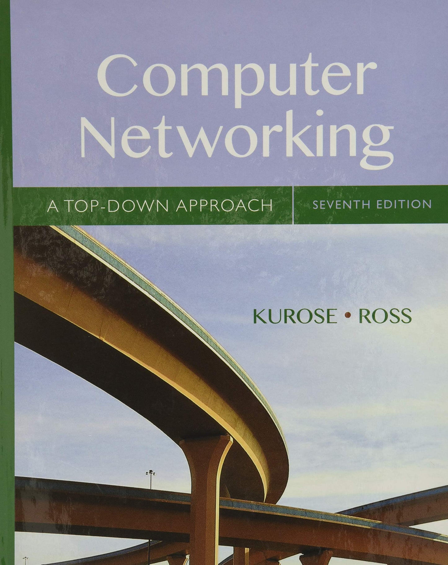 Computer Networking: A Top-Down Approach by Kurose, James