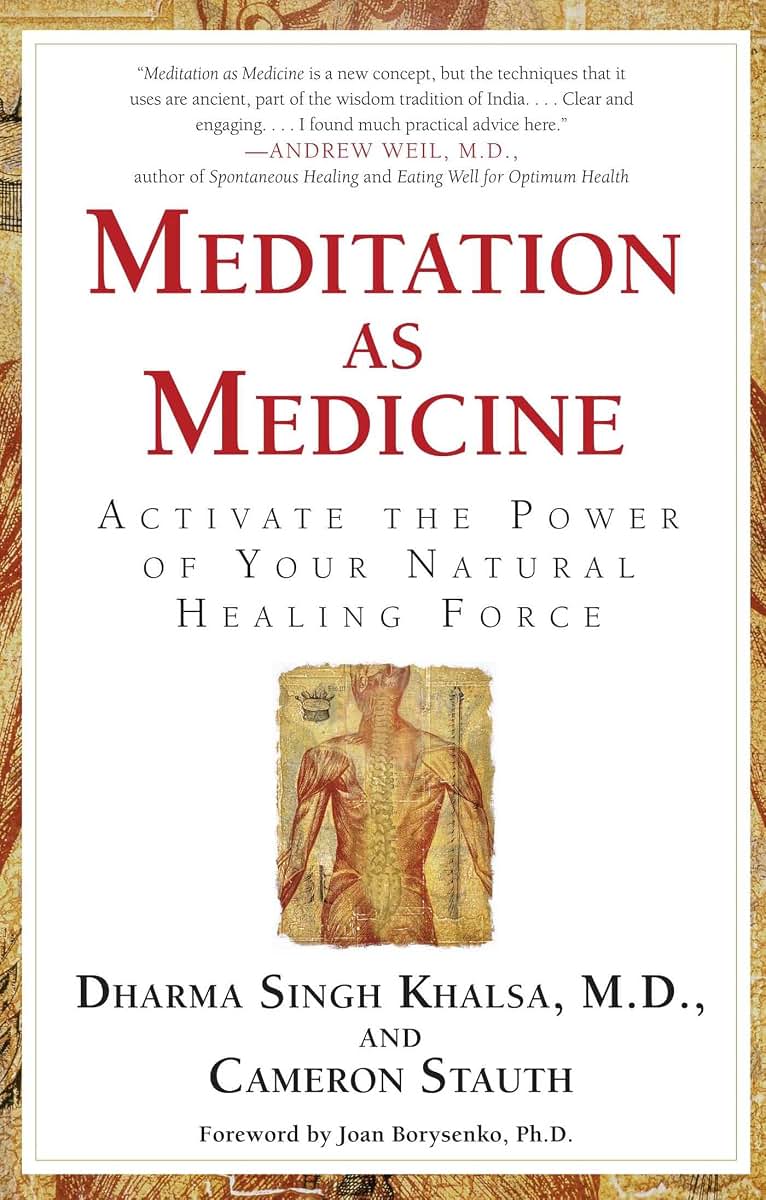 Meditation As Medicine: Activate the Power of Your Natural Healing