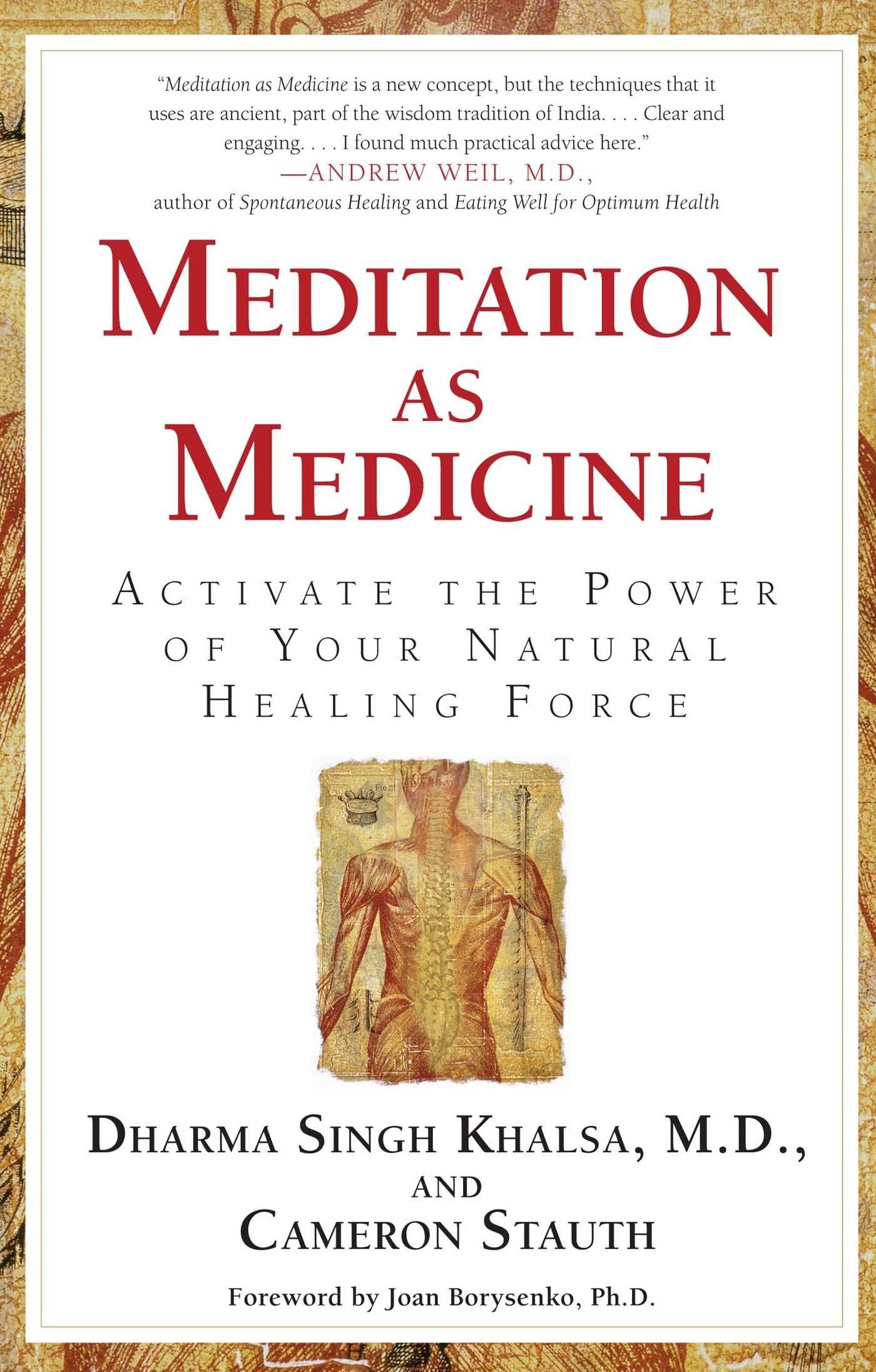 Meditation As Medicine: Activate the Power of Your Natural Healing