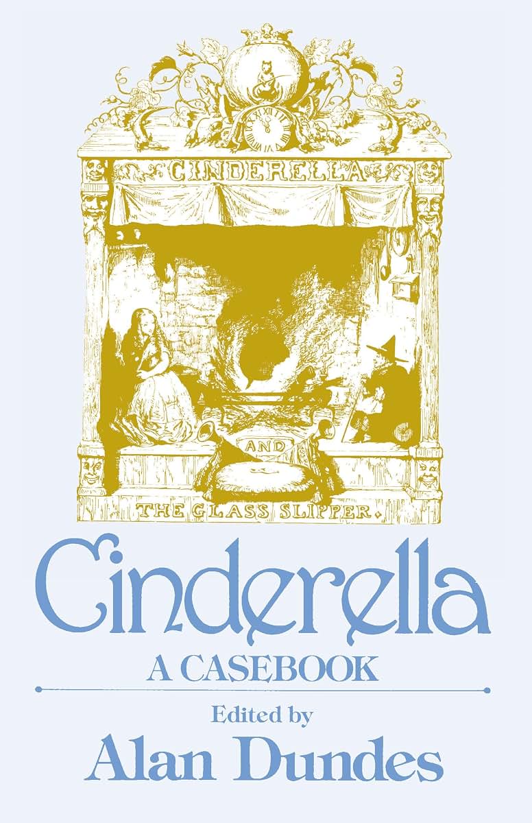 Cinderella: A Casebook (Garland Folklore Casebooks) by Giamb