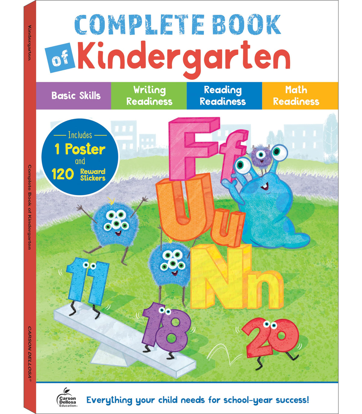 Carson Dellosa Complete Book of Kindergarten Workbook, Activity Book With Alphabet, Reading and Math Readiness, Phonics, Writing Practice, Classroom or Homeschool Curriculum