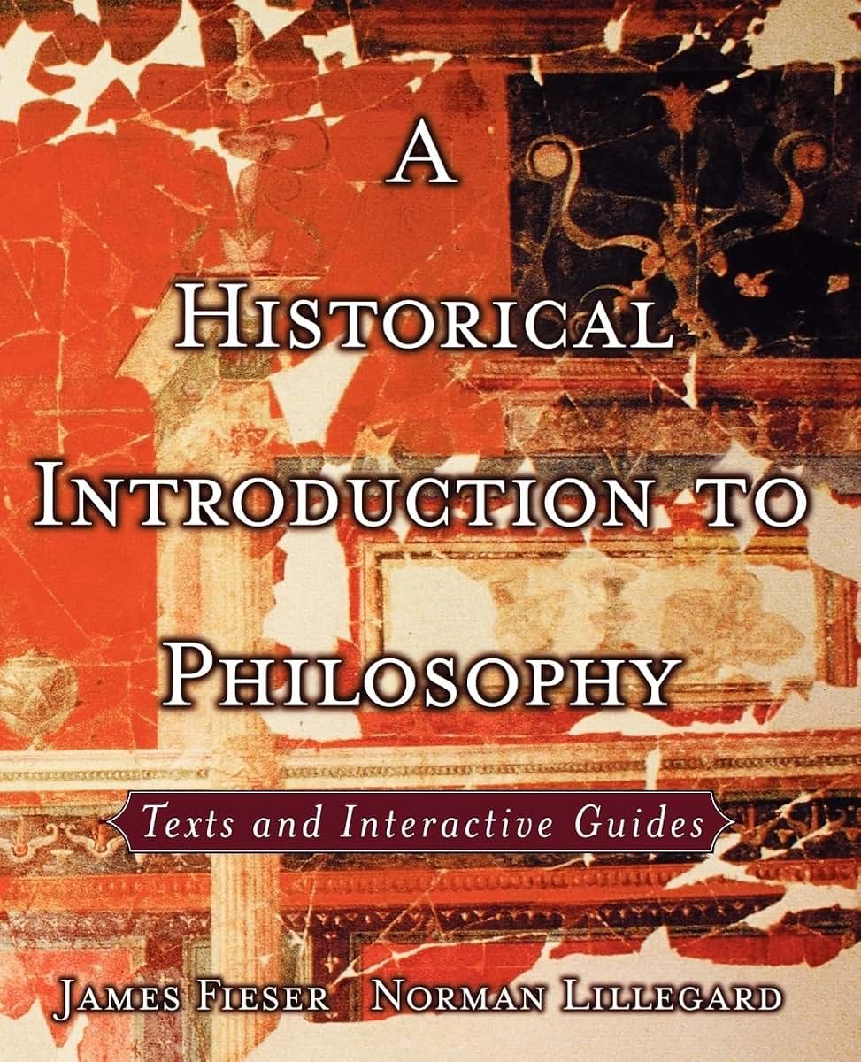 A Historical Introduction to Philosophy: Texts and Interacti