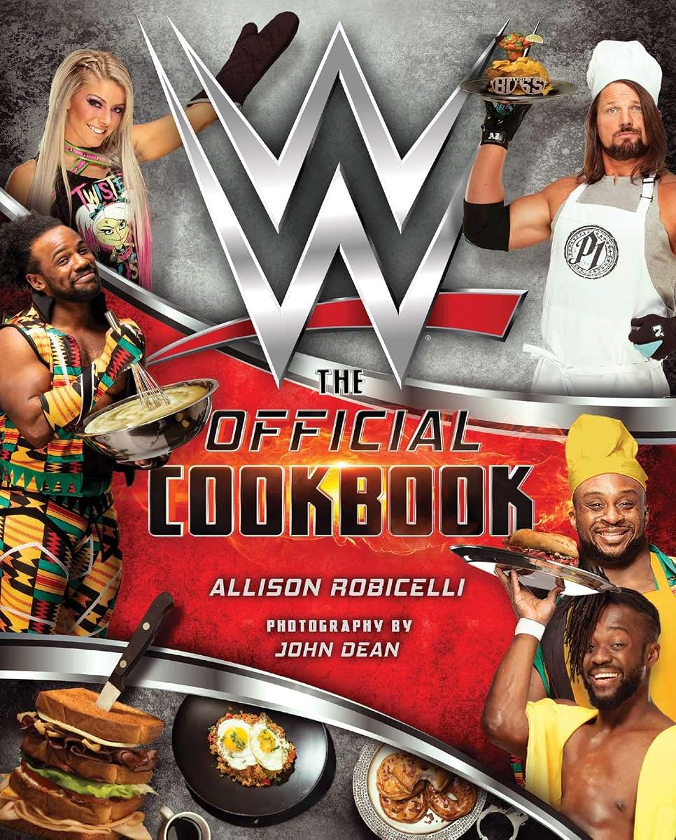 WWE: The Official Cookbook by Robicelli, Allison