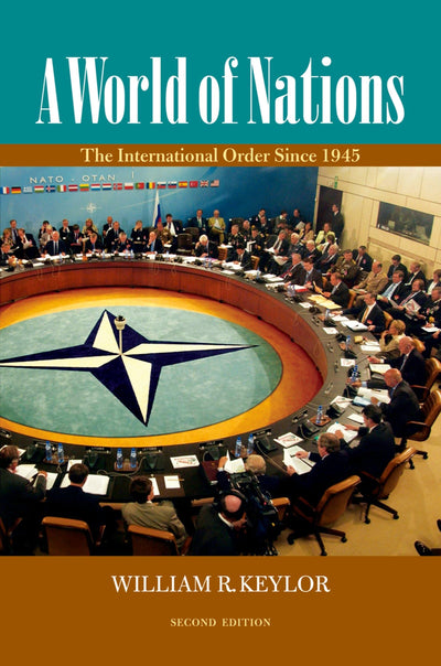 A World of Nations: The International Order Since 1945 by Ke