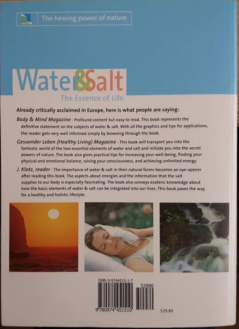 Water & Salt, the Essence of Life: The Healing Power of Nature — back cover