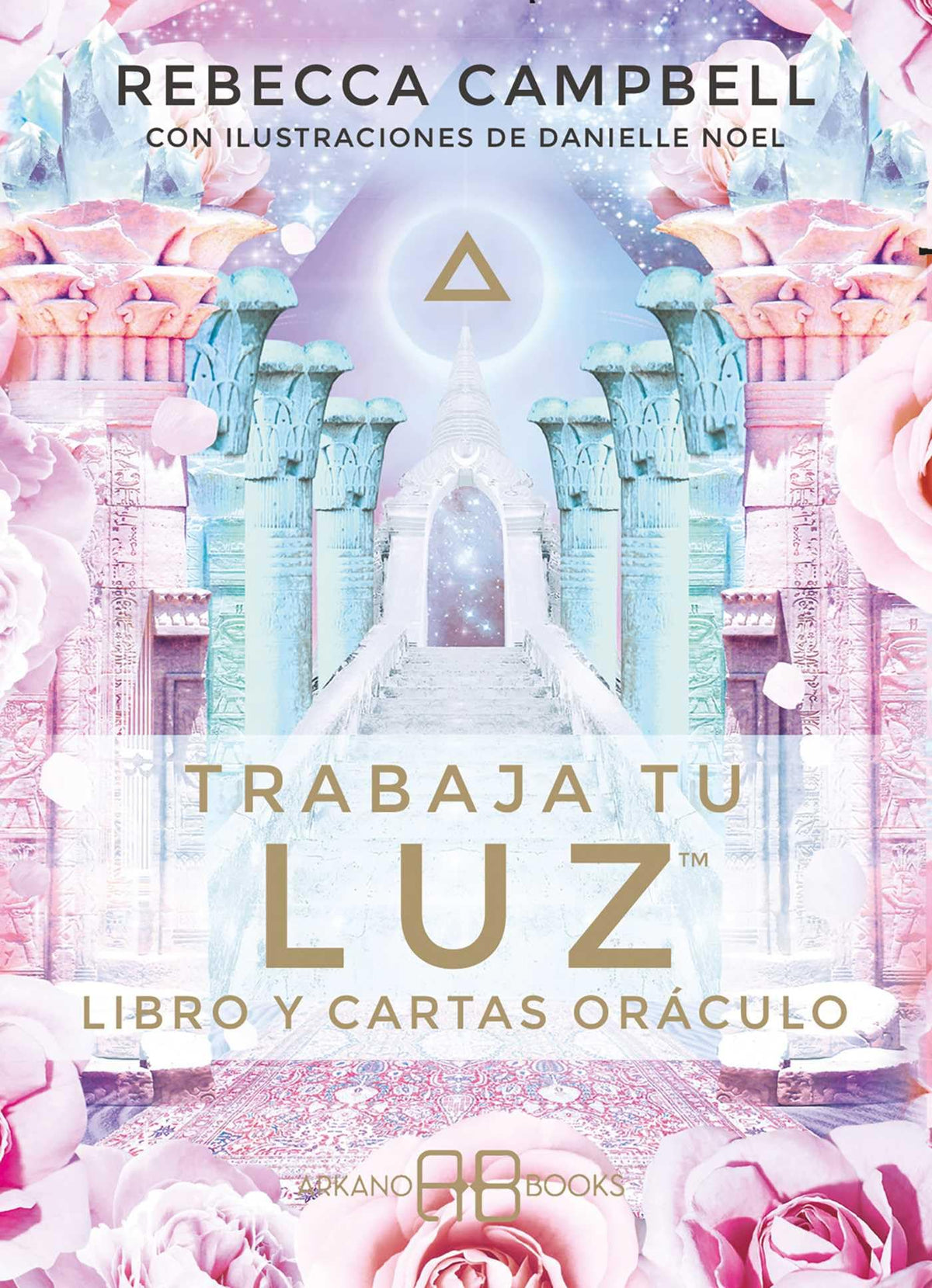 Trabaja tu luz: Libro y cartas orculo (Spanish Edition)