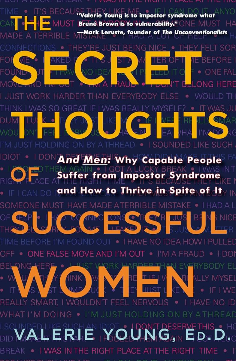 The Secret Thoughts of Successful Women: And Men: Why Capabl