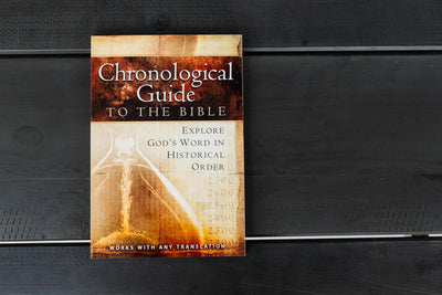 The Chronological Guide to the Bible: Explore God's Word in Historical Order